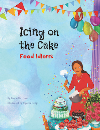 Food Idioms - Icing on the Cake
